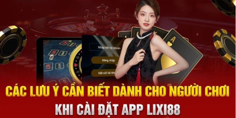 Những lưu ý quan trọng cho bạn khi tiến hành tải app